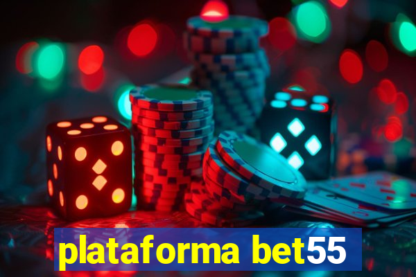 plataforma bet55