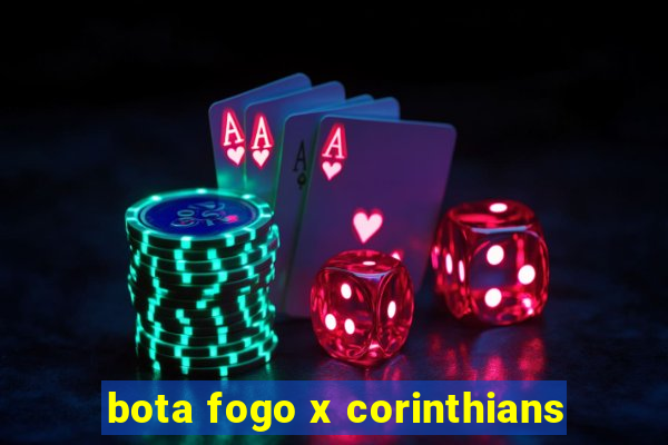 bota fogo x corinthians