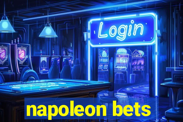 napoleon bets