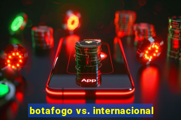 botafogo vs. internacional