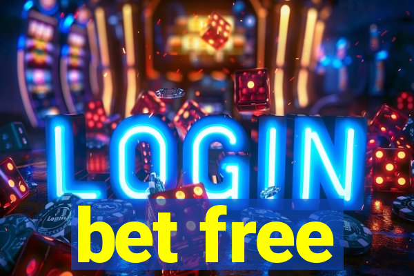 bet free