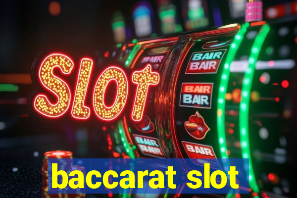 baccarat slot