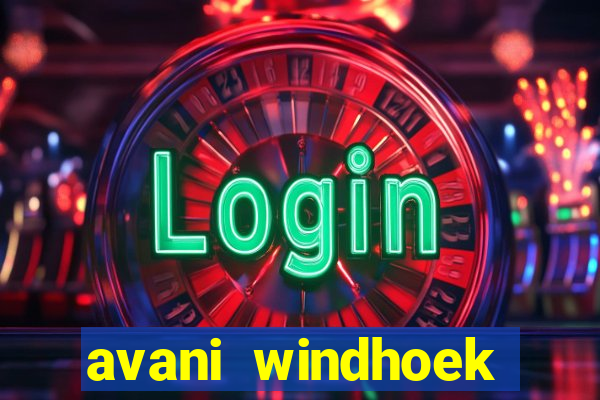 avani windhoek hotel casino