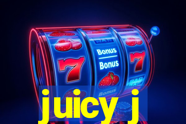 juicy j