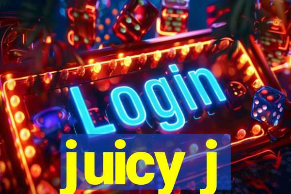 juicy j