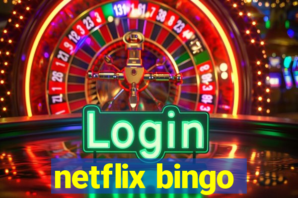 netflix bingo