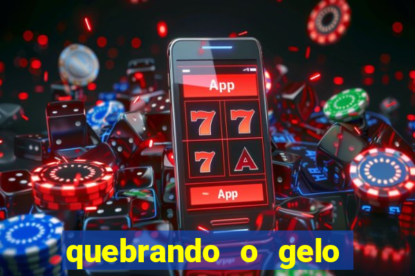 quebrando o gelo livro pdf