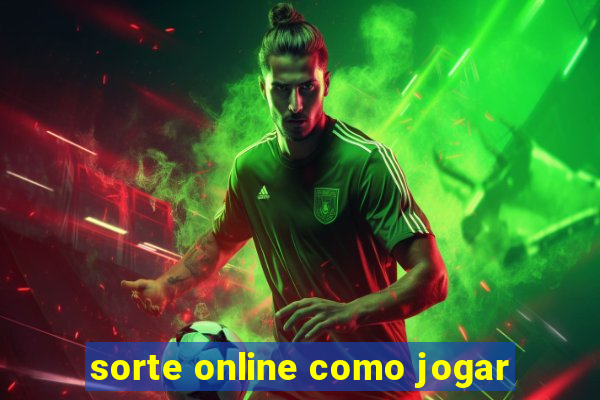 sorte online como jogar