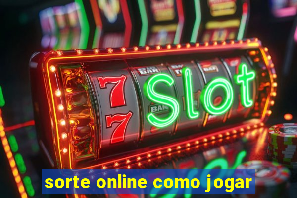 sorte online como jogar