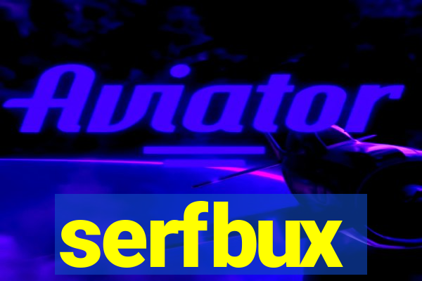 serfbux