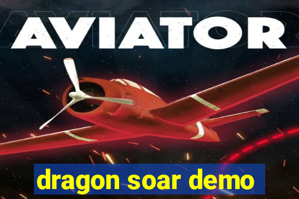 dragon soar demo