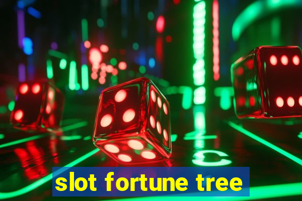 slot fortune tree