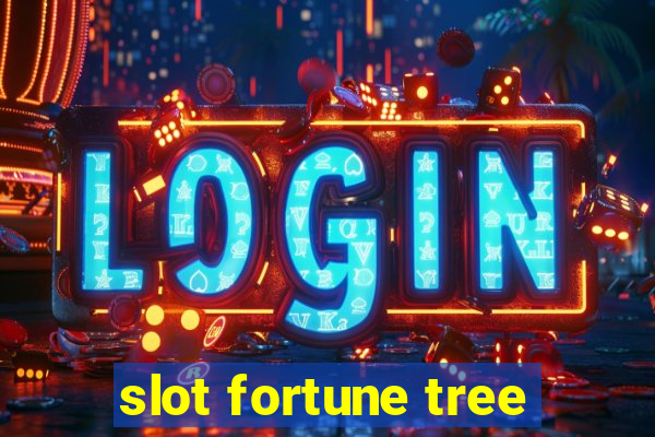 slot fortune tree