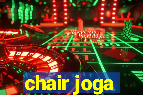 chair joga