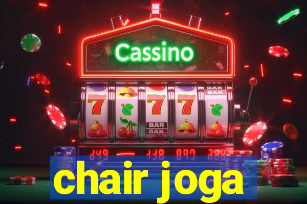 chair joga