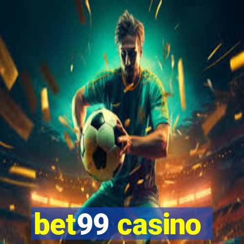 bet99 casino