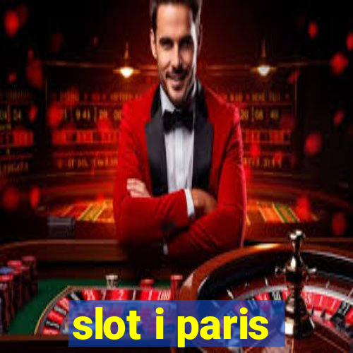 slot i paris