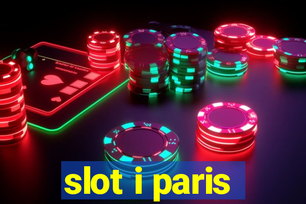 slot i paris