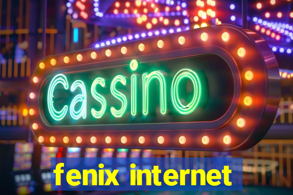 fenix internet