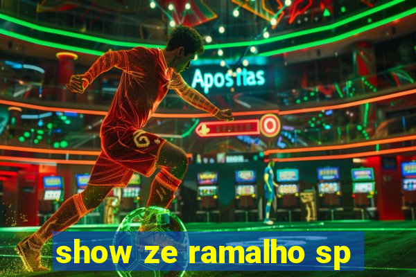 show ze ramalho sp