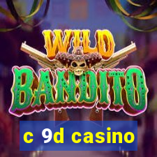 c 9d casino