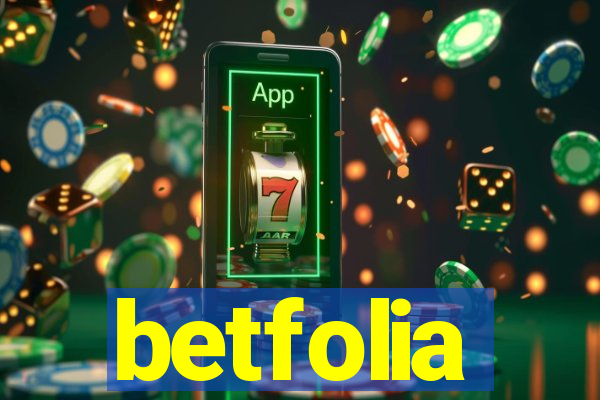 betfolia