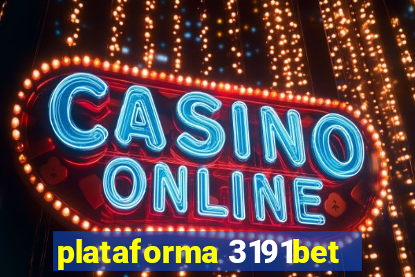 plataforma 3191bet