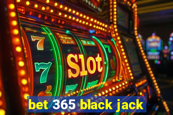 bet 365 black jack