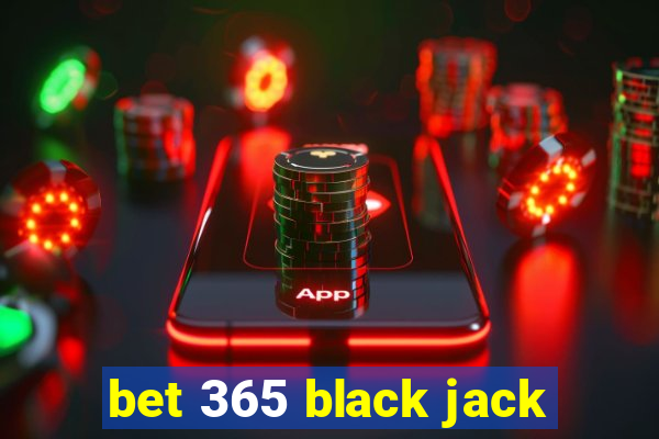 bet 365 black jack