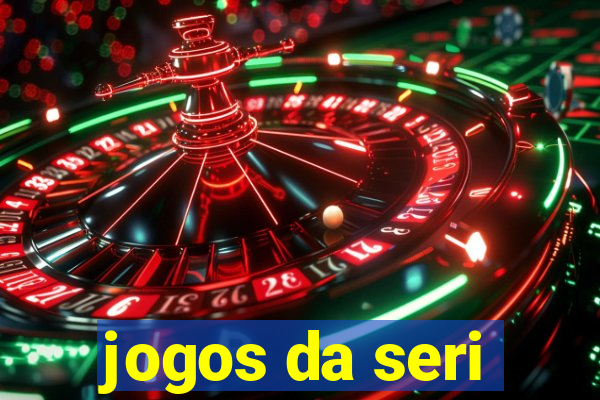 jogos da seri