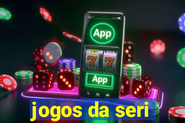 jogos da seri