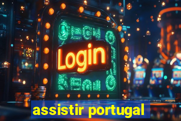 assistir portugal