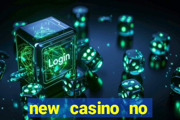 new casino no deposit bonuses