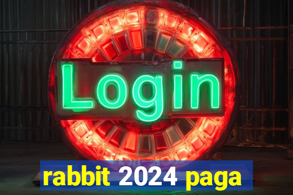 rabbit 2024 paga