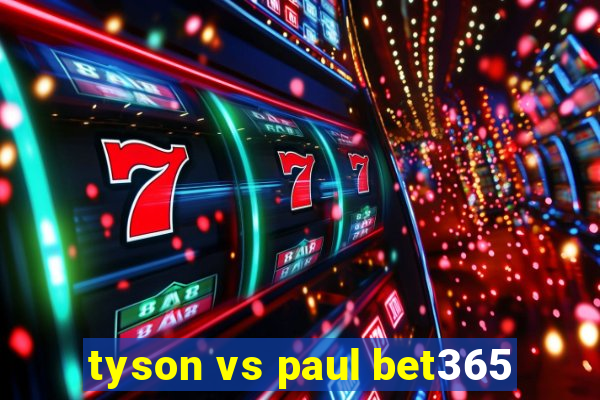 tyson vs paul bet365