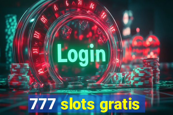 777 slots gratis