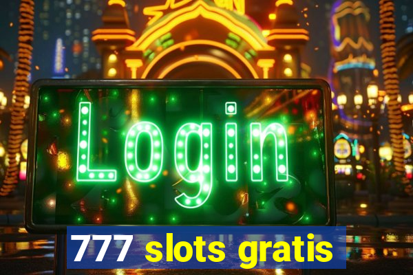 777 slots gratis