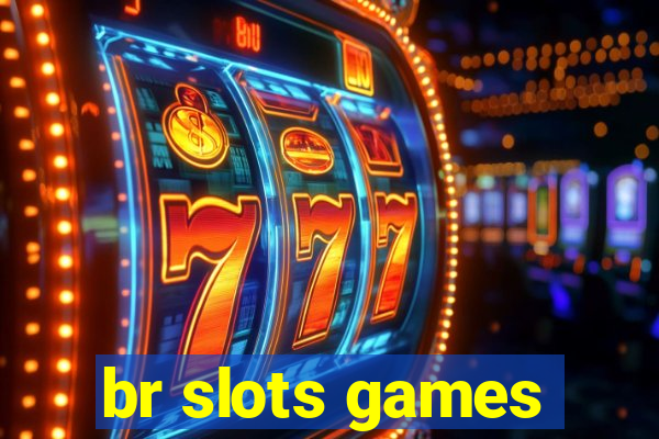 br slots games