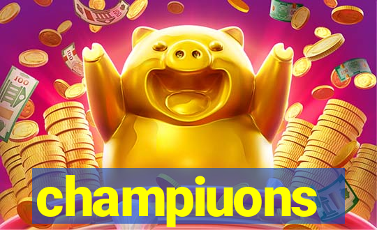 champiuons