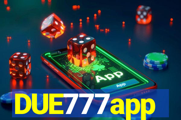 DUE777app