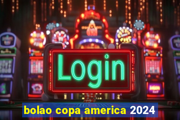 bolao copa america 2024