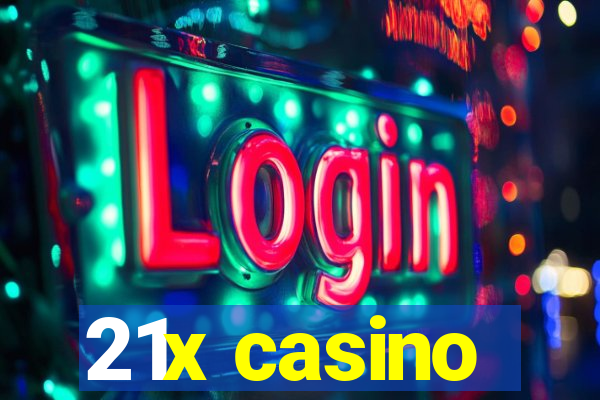 21x casino