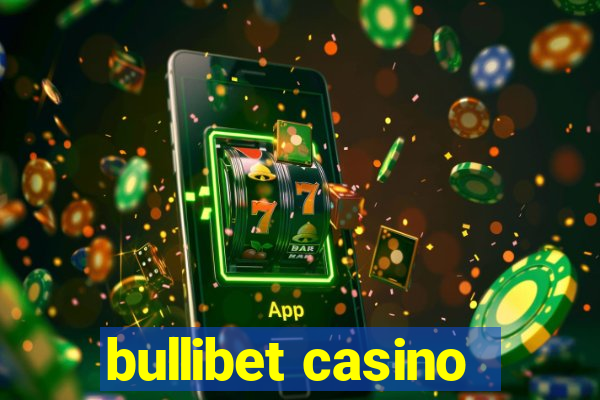 bullibet casino