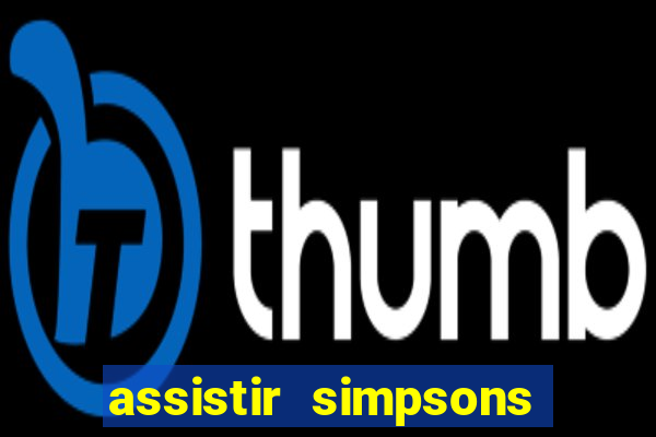 assistir simpsons online dublado