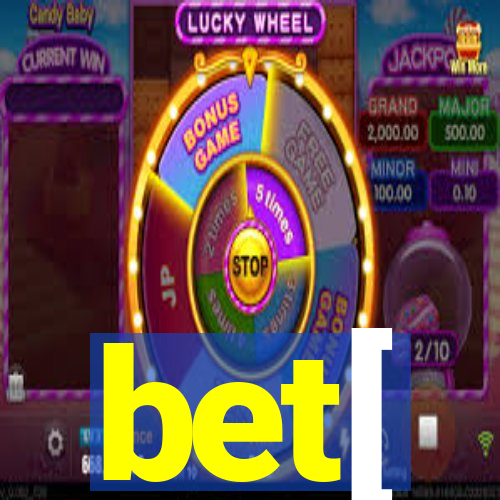 bet[