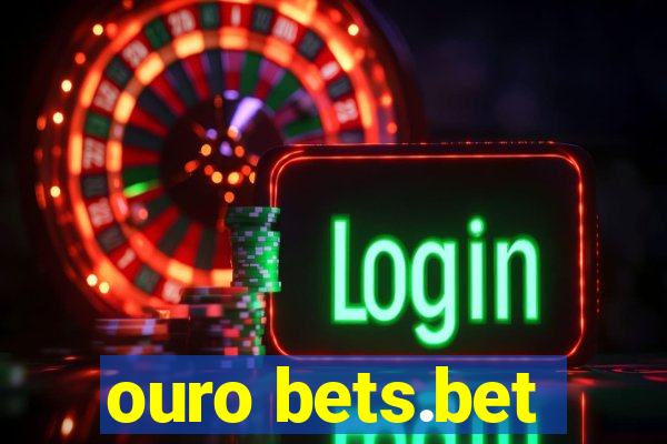 ouro bets.bet