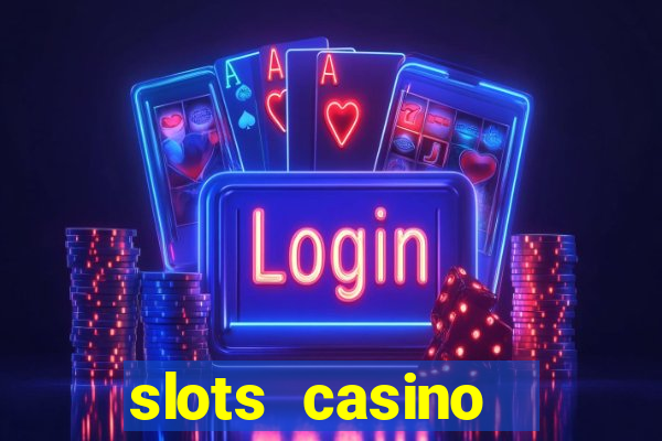 slots casino  lasvegas slots