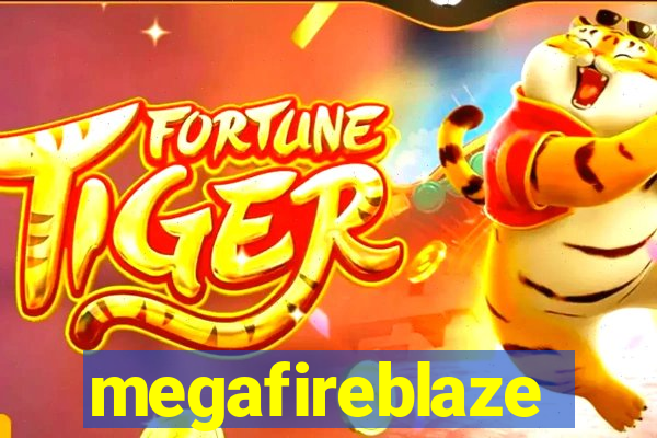 megafireblaze