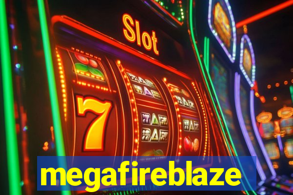 megafireblaze