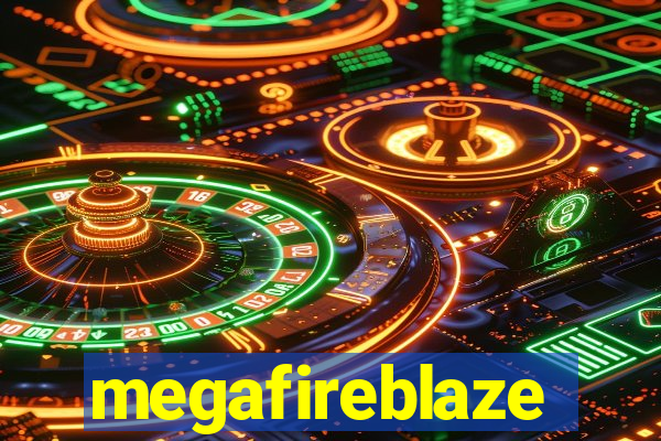 megafireblaze